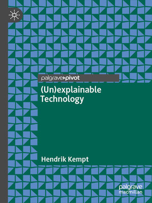 cover image of (Un)explainable Technology